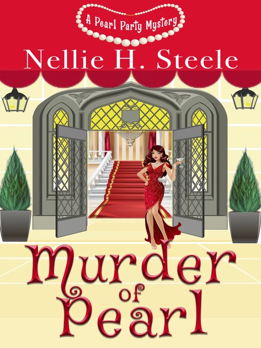 Title details for Murder of Pearl by Nellie H. Steele - Wait list